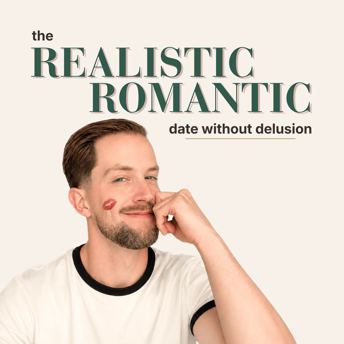 The Realistic Romantic cover art: Drew Henry with a lipstick print on his cheek, under the wordmark